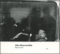 John Abercrombie. Open Land