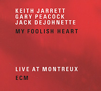 Keith Jarrett, Gary Peacock, Jack Dejohnette. My Foolish Heart (2 CD)