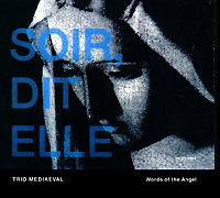 Trio Mediaeval. Words Of The Angel