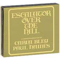 Carla Bley, Paul Haines. Escalator Over The Hill (2 CD)