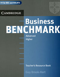 Business Benchmark Advanced Higher: Teacher's Resource Book emmerson p the business 2 0 advanced teachers book c1 dvd rom