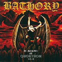 Bathory. In Memory Of Quorthon Vol. III