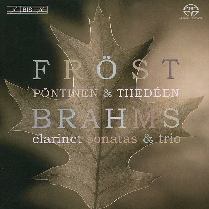 Martin Frost. Brahms. Clarinet Sonatas & Trio (SACD)