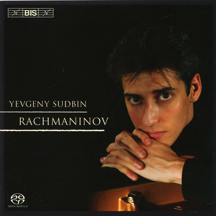 Yevgeny Sudbin. Yevgeny Sudbin Plays Rachmaninov (SACD)