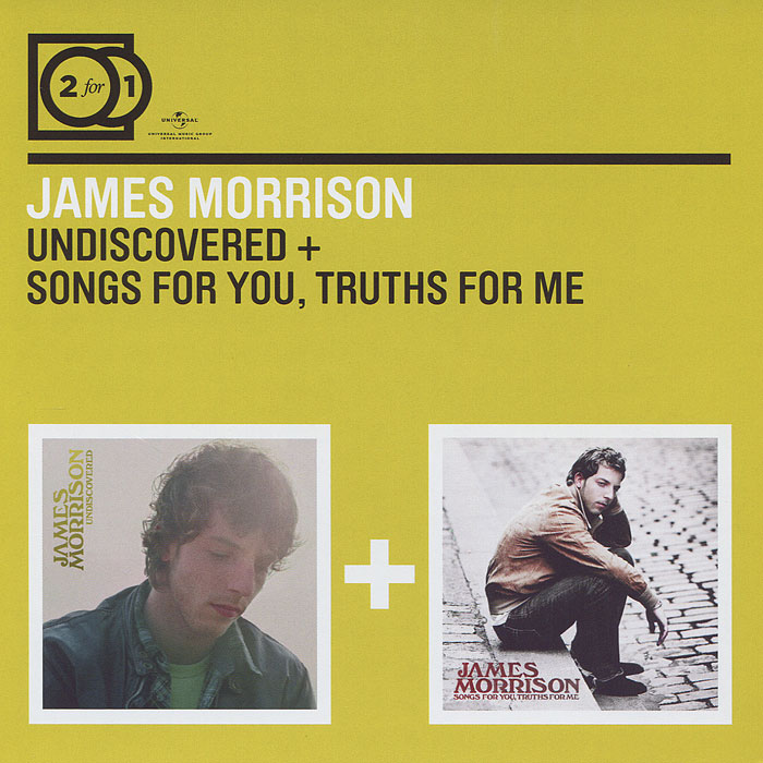 James Morrison. Undiscovered /  Songs For You, Truths For Me (2 CD)