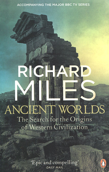 Ancient Worlds: The Search for the Origins of Western Civilization