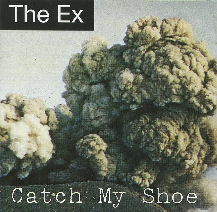 The Ex. Catch My Shoe