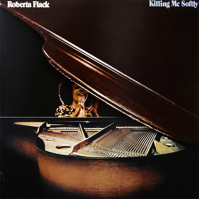 Roberta Flack. Killing Me Softly (LP)