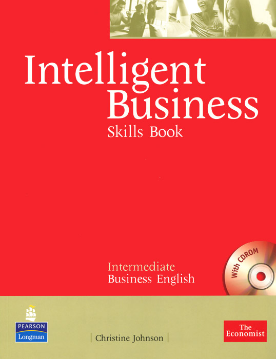 Intelligent Business: Intermediate Business English: Skills Book (+ CD-ROM) clare a new total english intermediate workbook with key cd