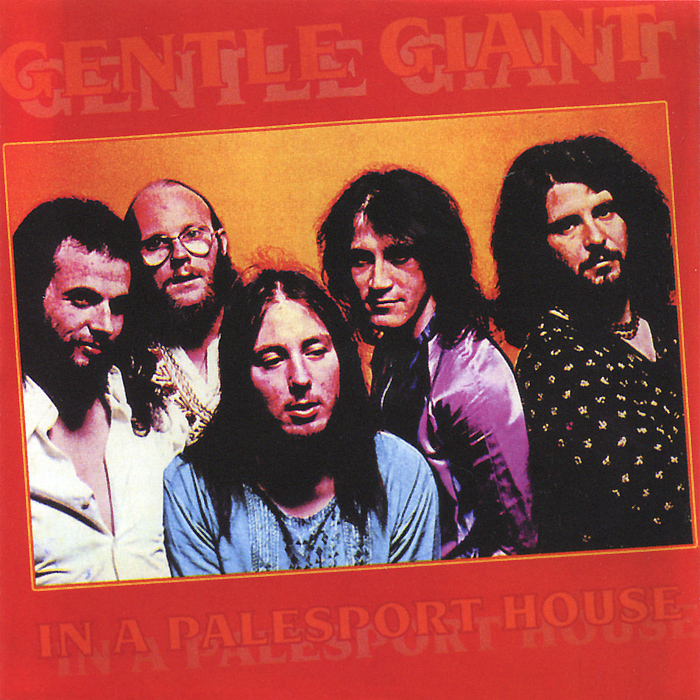 Gentle Giant. In Palesport House