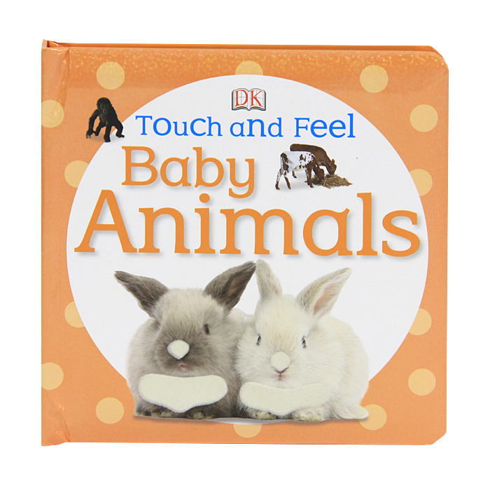 Touch animals. Baby Touch and feel animals. Книги Touch and feel это. Книга Baby Touch and feel. Dorling Kindersley animals Touch.