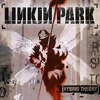 Linkin Park. Hybrid Theory