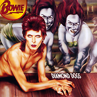 David Bowie. Diamond Dogs