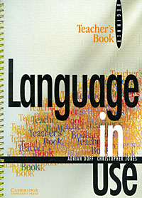 Language in Use: Beginner: Teacher's Book