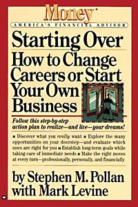 Starting Over : How to Change Your Career or Start Your Own Business (Money: America's Financial Advisor) starting over