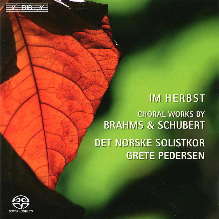 Grete Pedersen, Det Norske Solistkor. Brahms & Schubert. Choral Works (SACD)