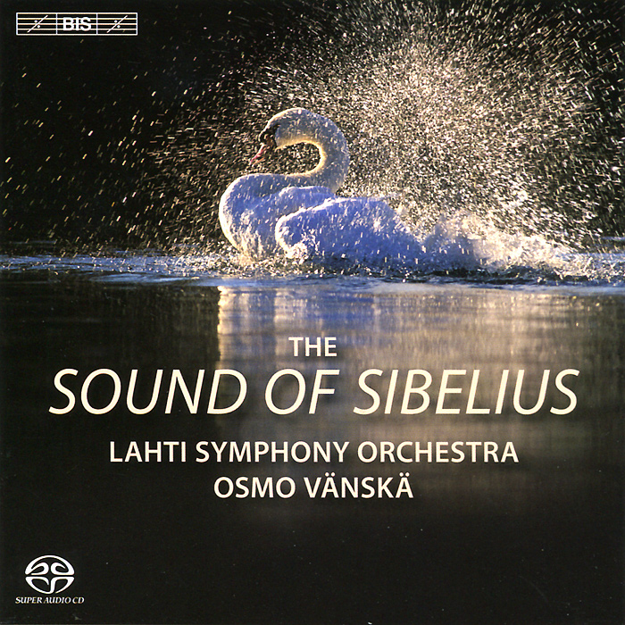 Lahti Symphony Orchestra, Osmo Vanska. Sibelius. The Sound Of Sibelius (SACD)