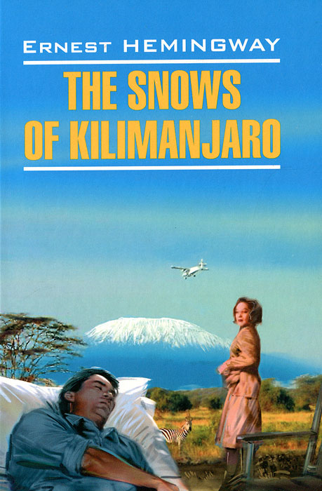   / The Snows of Kilimanjaro