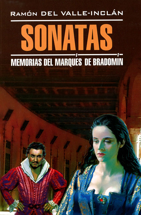 Sonatas: Memorias del Marques de Bradomin / 