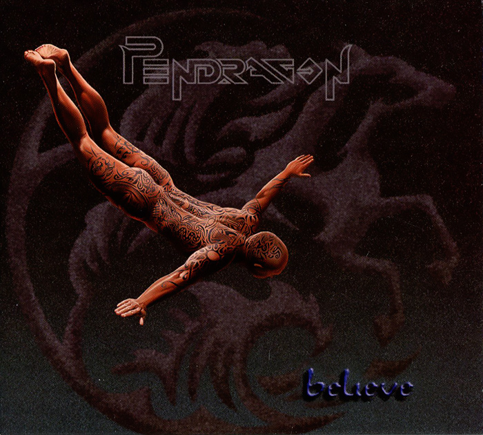 Pendragon. Believe