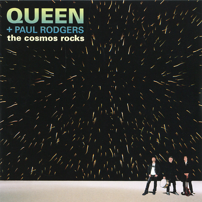 Queen + Paul Rodgers. The Cosmos Rocks