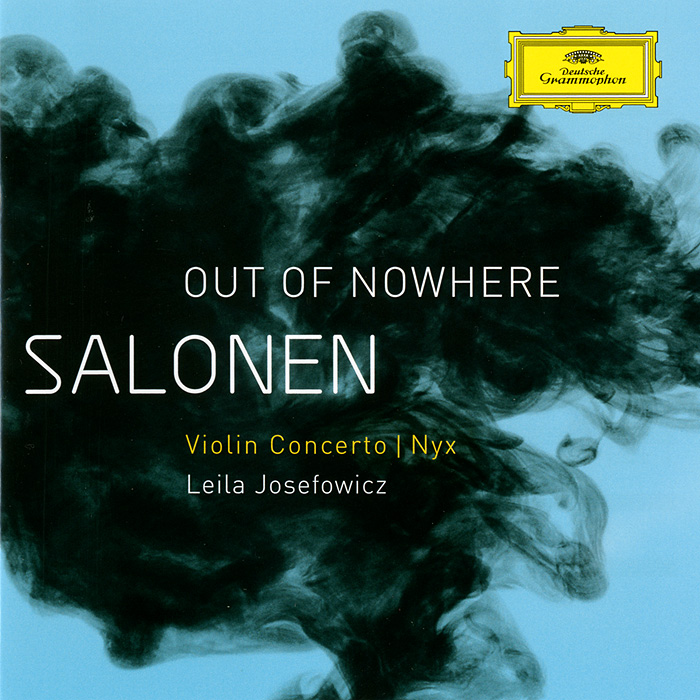 Esa-Pekka Salonen, Leila Jozefowicz, Finnish Radio Symphony Orchestra. Salonen. Violin Concerto. Nyx