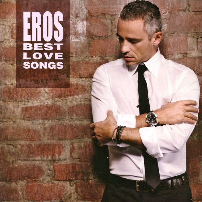 Eros Ramazzotti. Best Love Songs (2 CD)