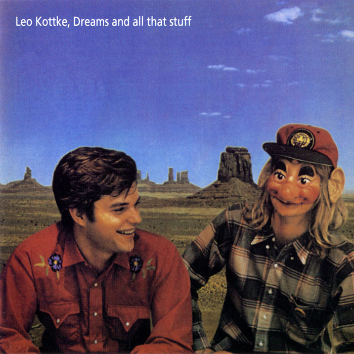 Leo Kottke. Dreams And All That Stuff