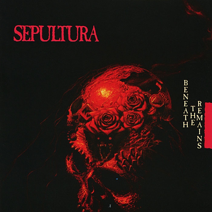 Sepultura. Beneath The Remains