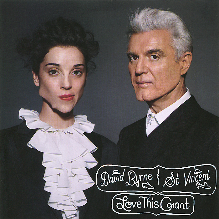 David Byrne & St. Vincent. Love This Giant