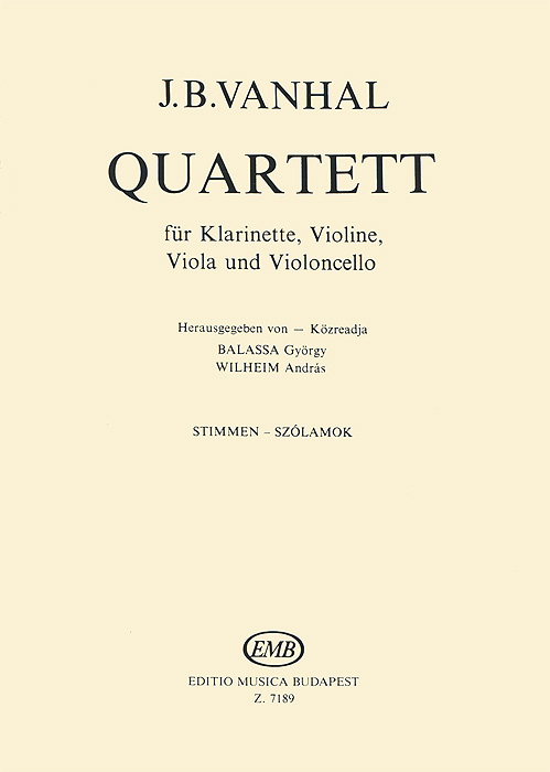 J. B. Vanhal: Quartett fur Klarinette, Violine, Viola und Violoncello. J. B. Vanhal