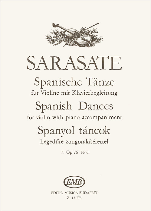Sarasate: Spanische Tanze fur Violine mit Klavierbegleitung 7: Op.26 No. 1. Sarasate