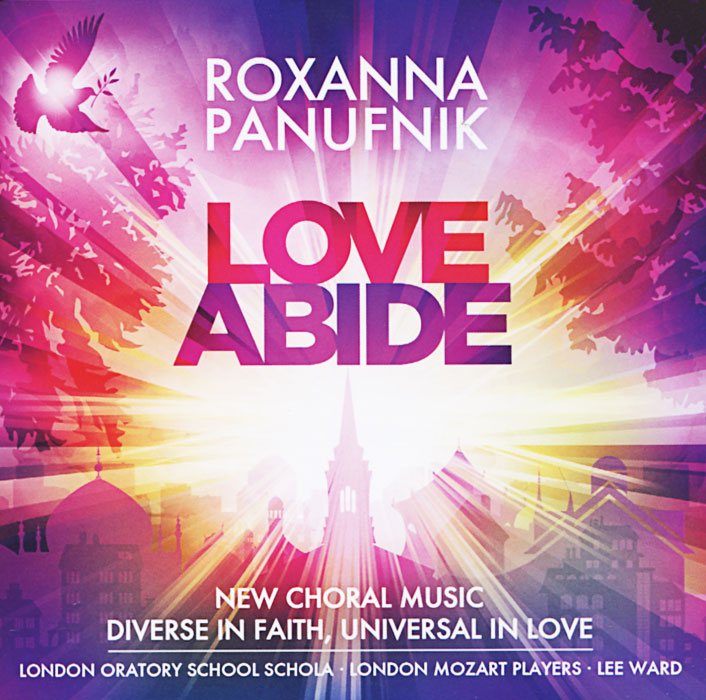 Roxanna Panufnik. Love Abide