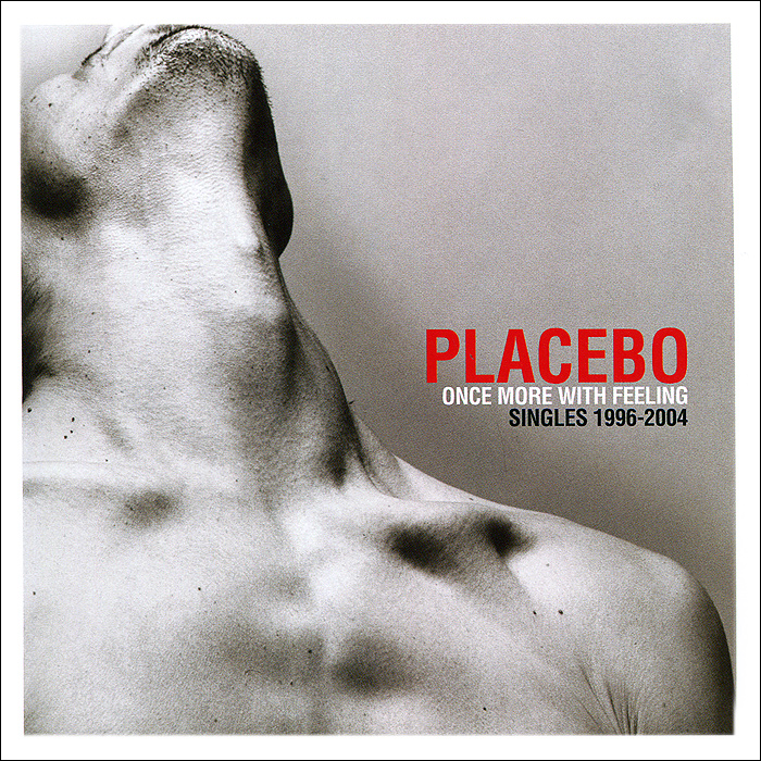 Placebo. Once More With Feeling. Singles 1996-2004