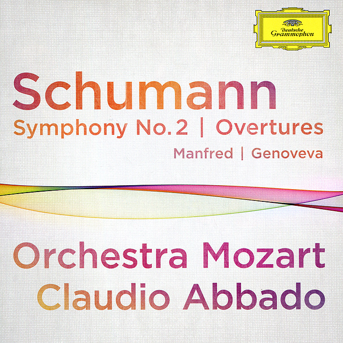 Claudio Abbado, Orchestra Mozart. Schumann. Symphony No.2. Overtures Manfred & Genoveva
