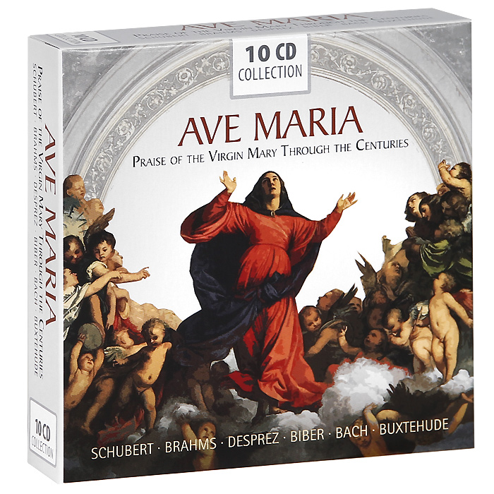 Ave Maria. Praise Of The Virgin Mary Through The Centuries (10 CD)