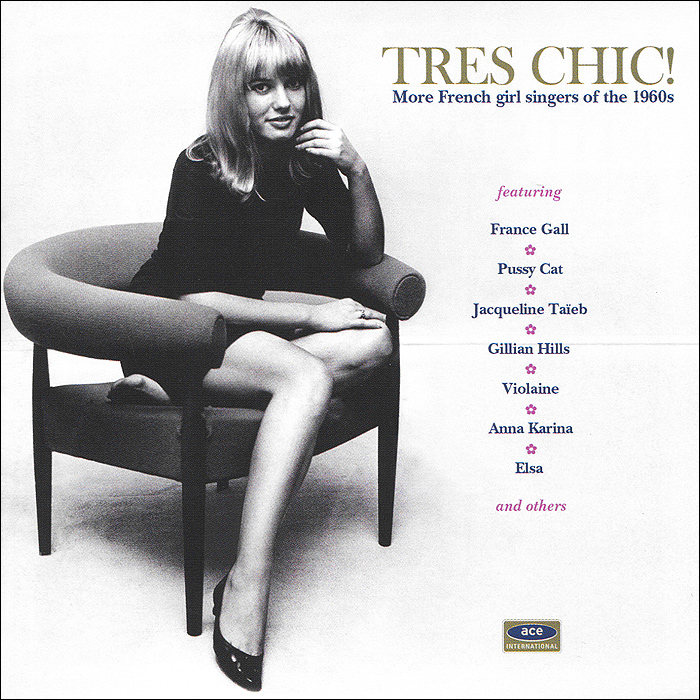 Tres Chic! More French Girl Singers Of The 1960s