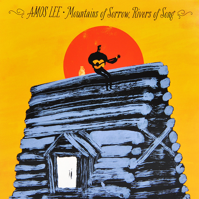 Amos Lee. Mountains Of Sorrow, Rivers Of Song (LP)