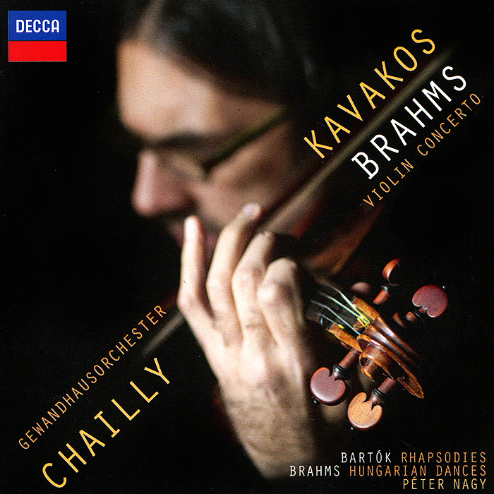 Leonidas Kavakos,  Peter Nagy. Brahms / Bartok. Violin Concerto