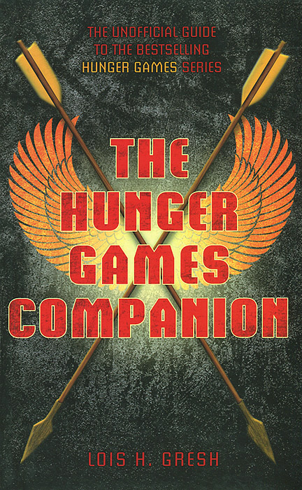 The Unofficial Hunger Games Companion
