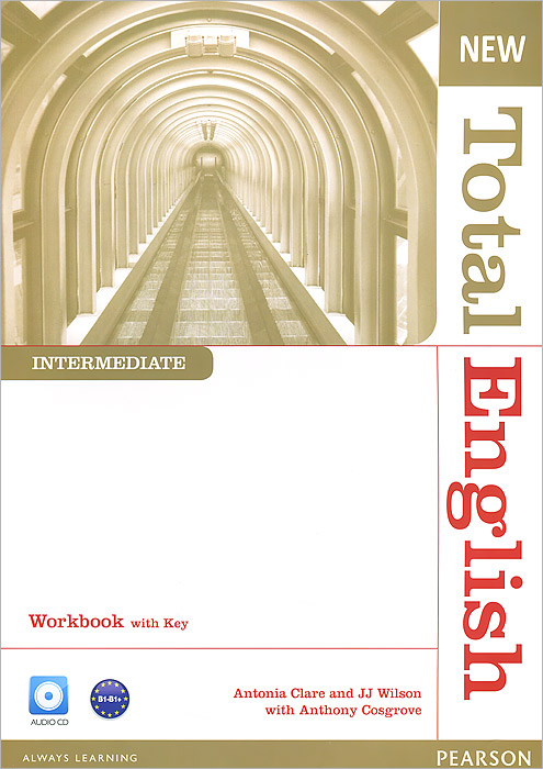 New Total English: Intermediate: Workbook with Key (+ CD) clare a new total english intermediate workbook with key cd