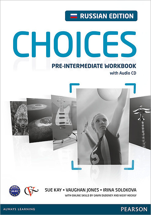 Choices: Pre-Intermediate Workbook /  .   (+ CD)
