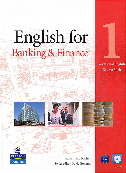 English for Banking & Finance: Level 1: Course Book (+ CD-ROM) english for nursing level 2 course book cd rom