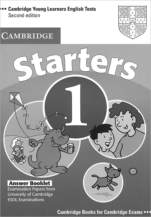 Cambridge Young Learners English Tests: Starters 1: Answer Booklet: Examination Papers from University of Cambridge ESOL Examinations mcintosh c cambridge advanced learner s dictionary cd