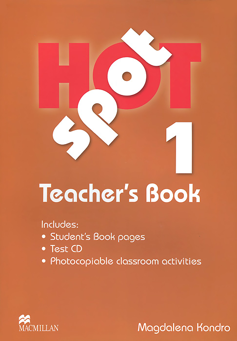 Hot Spot 1: Teacher's Book (+ CD) el chinese idioms about dragons and their related stories book with cd элементарный уровень китайские рассказы о драконах и историях с ними книг