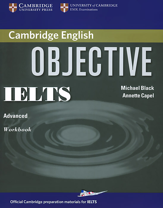 Objective IELTS: Advanced Workbook mcintosh c cambridge advanced learner s dictionary cd