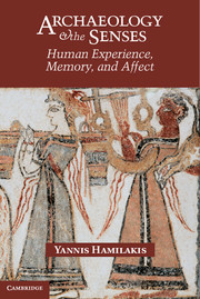 Archaeology and the Senses the archaeology of global change