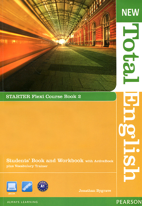 New Total English: Starter: Flexi Course Book 2: Students' Book and Workbook with ActiveBook plus Vocabulary Trainer (+ DVD-ROM) clare a new total english intermediate workbook with key cd