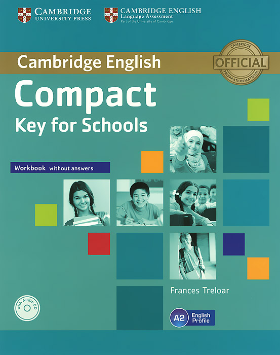Compact Key for Schools: Workbook without Answers (+ CD) cambridge vocabulary for pet with answers self study vocabulary practice cd