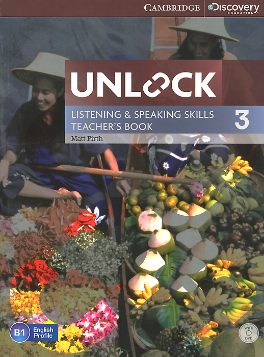 Unlock: Level 3: Listening and Speaking Skills: Teacher's Book (+ DVD-ROM)